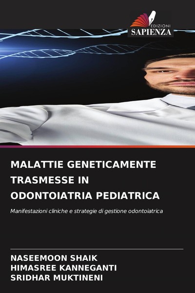 Malattie Geneticamente Trasmesse In Odontoiatria Pediatrica Naseemoon Shaik-image