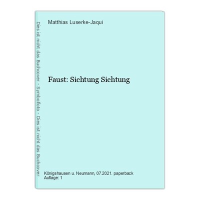 Faust: Sichtung Sichtung Luserke-Jaqui, Matthias: