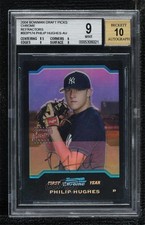 2004 Bowman Draft Chrome Refractor Phil Hughes Philip BGS 9 MINT Auto 0o48