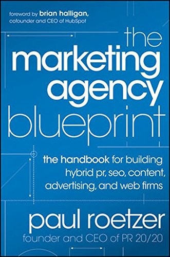 The Marketing Agency Blueprint: The Handbook for Building Hybrid