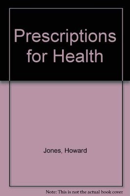 Prescriptions for Health,Howard Jones