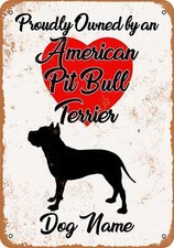 METAL SIGN - CUSTOM DOG NAME - American Pit Bull - Vintage Look