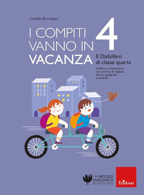 I COMPITI VANNO IN VACANZA. IL DISFA-LIBRO PER LA PRIMARIA. CLASSE QUARTA  -