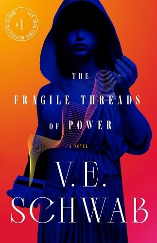 V E Schwab The Fragile Threads of Power (Copertina rigida) Threads of Power