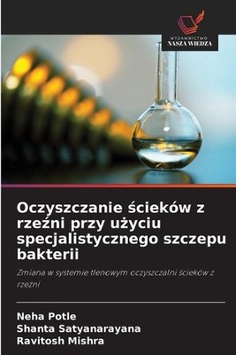 Oczyszczanie ciekw z rzeni przy uyciu specjalistycznego szczepu bakterii by Neha