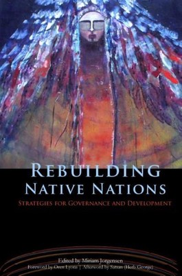 Rebuilding Native Nations : Strategies for Governance and Development, Paperb...
