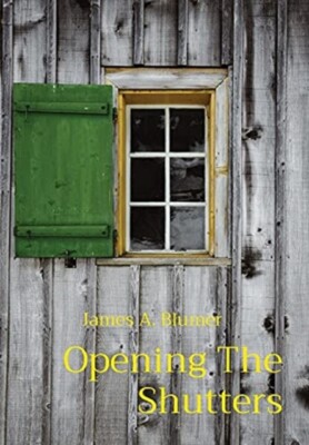 Blumer - OPENING THE SHUTTERS - New hardback or cased book - X555z