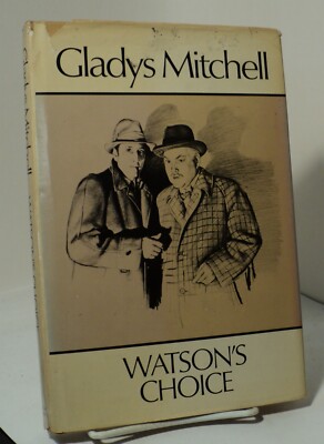 Watson's Choice by Gladys Mitchell - 1985 - Sherlock Holmes - book club edition
