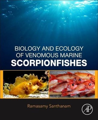 Biology and Ecology of Venomous Marine Scorpionfishes - 9780128154755