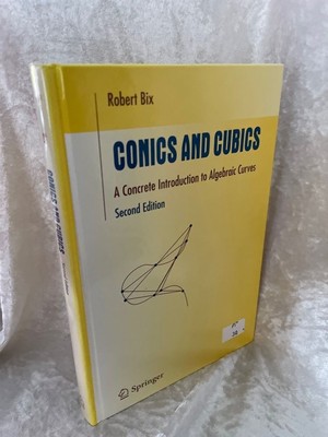 Conics and Cubics: A Concrete Introduction to Algebraic Curves (Undergraduate Te