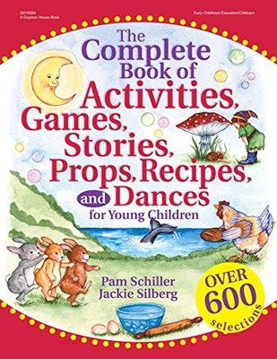 The Complete Book of Activities, Games, Stories, Props, Recipes, and - VERY GOOD
