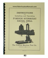 Fosdick Hydraulic Radial Drill Operating & Parts List Manual #82