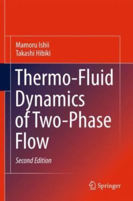 Thermo-fluid Dynamics of Two-phase Flow, Paperback by Ishii, Mamoru; Hibiki, ...