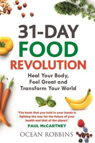 Thumbnail - 31-day Food Revolution: Heal Your Body, Feel Great And Transform Your
