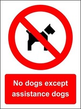  No dogs except assistance dogs sign