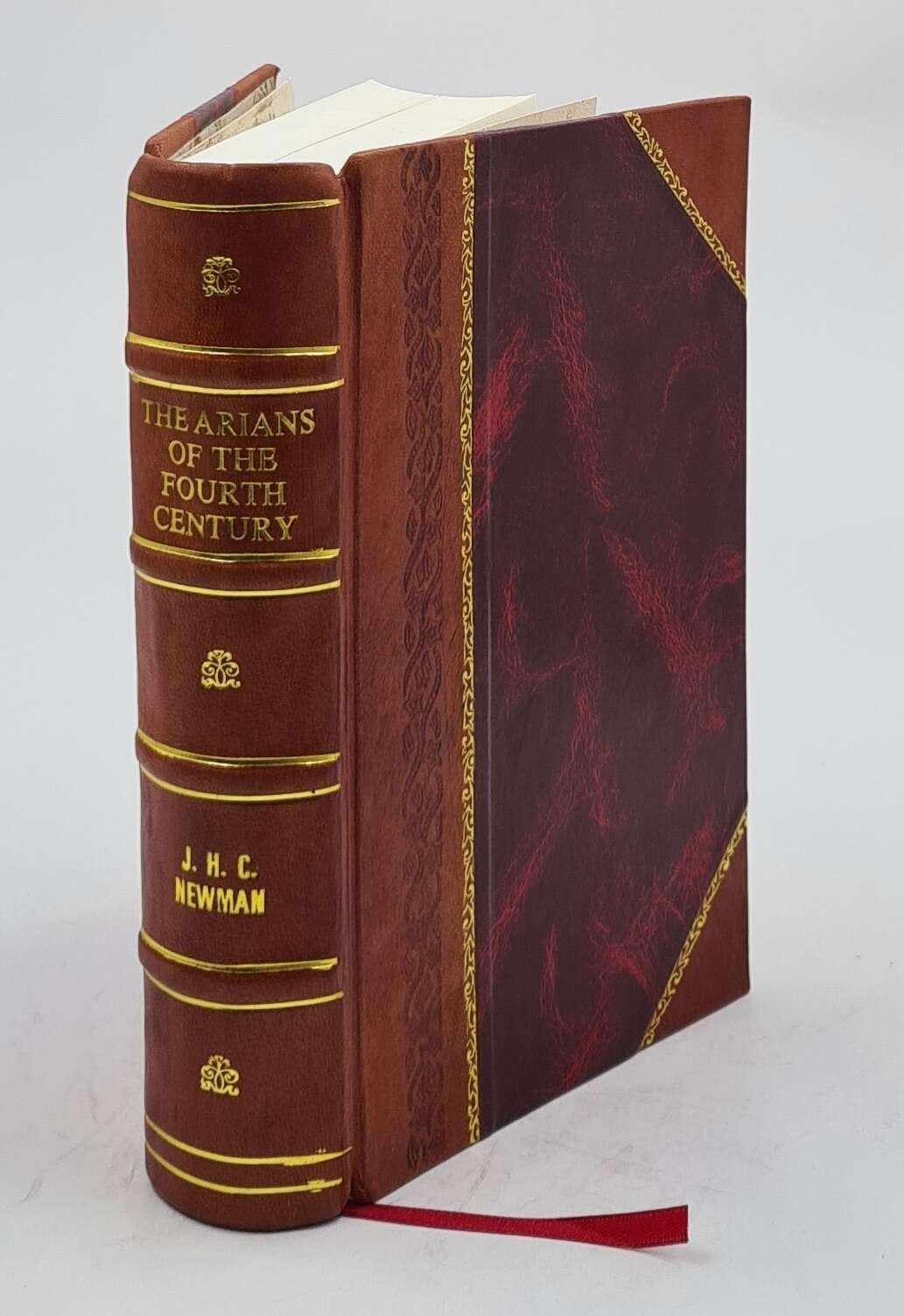 The Arians Of The Fourth Century. 1908 By Newman, John Henry, [Leather Bound]