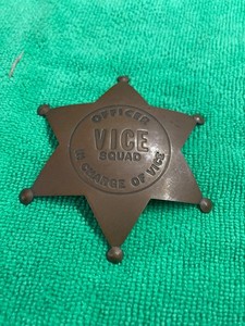 OFFICER VICE SQUAD IN CHARGE OF VICE BADGE