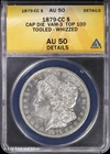 1879-CC $1 Morgan Silver Dollar ANACS AU 50 Details | Cap Die VAM-3 Top 100