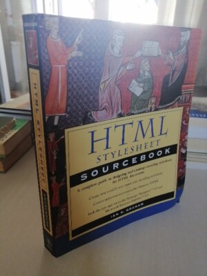 HTML Stylesheet Sourcebook Paperback Ian S. Graham