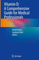 Vishal Kumar (U. A.) | Vitamin D: A Comprehensive Guide For Medical...