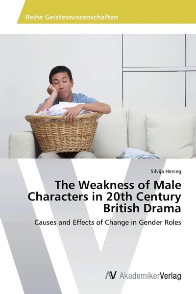 Silvija Herceg | The Weakness Of Male Characters In 20Th Century British Drama-image