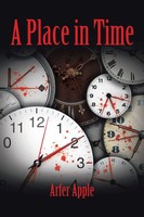 Arfer Apple | A Place In Time | Taschenbuch | Englisch (2021) | Xlibris AU