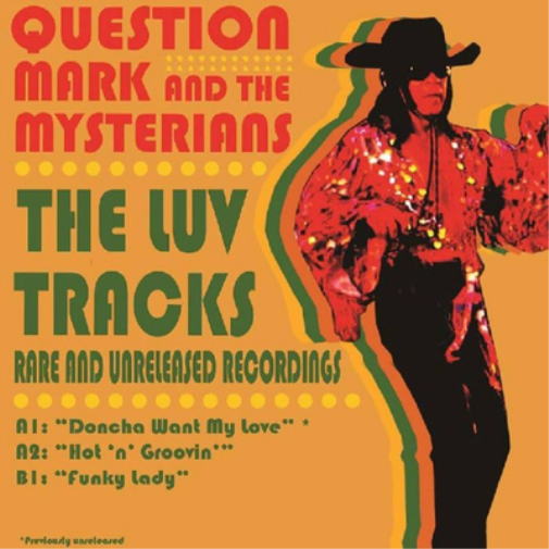 Question Mark and The Mysterians The Luv Tracks (Vinyl LP) Limited  7" Single