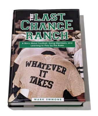 The Last Chance Ranch: A  Story About Football  - Mark Emmons (1996, Hardcover)