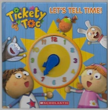 Tickety Toc Ser.: Tickety Toc: Let's Tell Time! by Inc. Staff Scholastic (2014, 