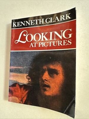 Looking at Pictures Paperback Kenneth Clark