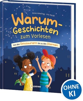 Warum-Geschichten zum Vorlesen Von den Dinosauriern bis zu den Sternen - Kind...
