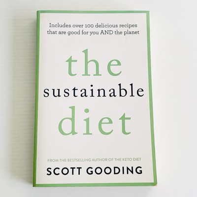 The Sustainable Diet By Scott Gooding
