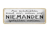 Blechschild Spruch 27X10 Cm Am SchöNsten Sind Wir Wenn Wir Deko Schild