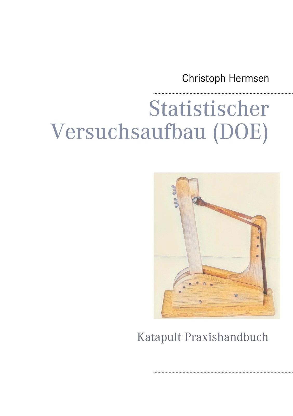 Thumbnail - Statistischer Versuchsaufbau (doe) Katapult Praxishandbuch Christoph