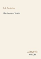 G. K. Chesterton | The Trees Of Pride | Taschenbuch | Englisch (2026)