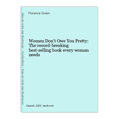 Women Don't Owe You Pretty: The record-breaking best-selling book ever 1568951-2