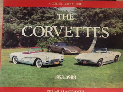The Corvettes: 1953-1988 by Langworth, Richard
