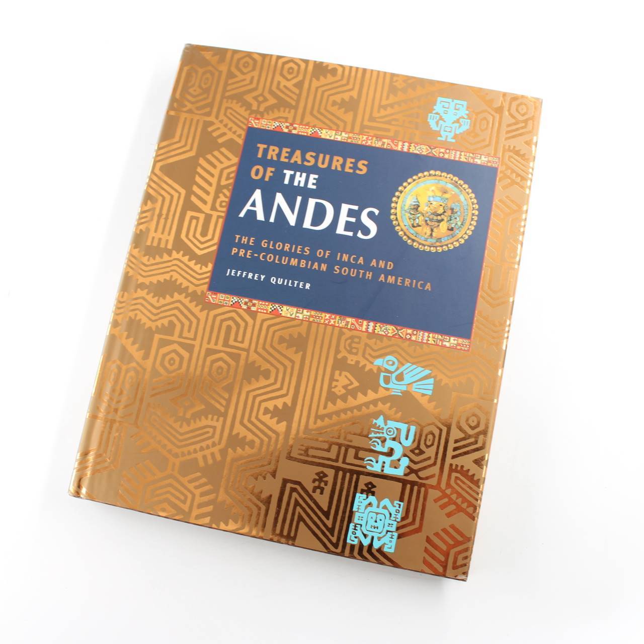 Treasures of the Andes: The Glories of Inca and Pre-Columbian South America book
