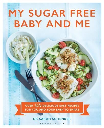 My Sugar Free Baby & Me, Sarah Schenker, New, Hardback