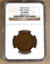 1837 MAY TENTH HARD TIMES TOKEN, HT-67 NGC VF20 BN 650013