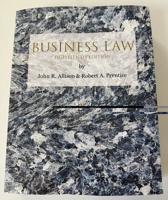Business Law 18th Edition, 2023, John R. Allison and Robert A. Prentice