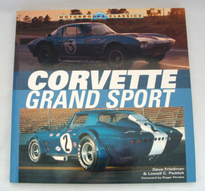 Corvette Grand Sport Book By David Friedman and Lowell C. Paddock 2004