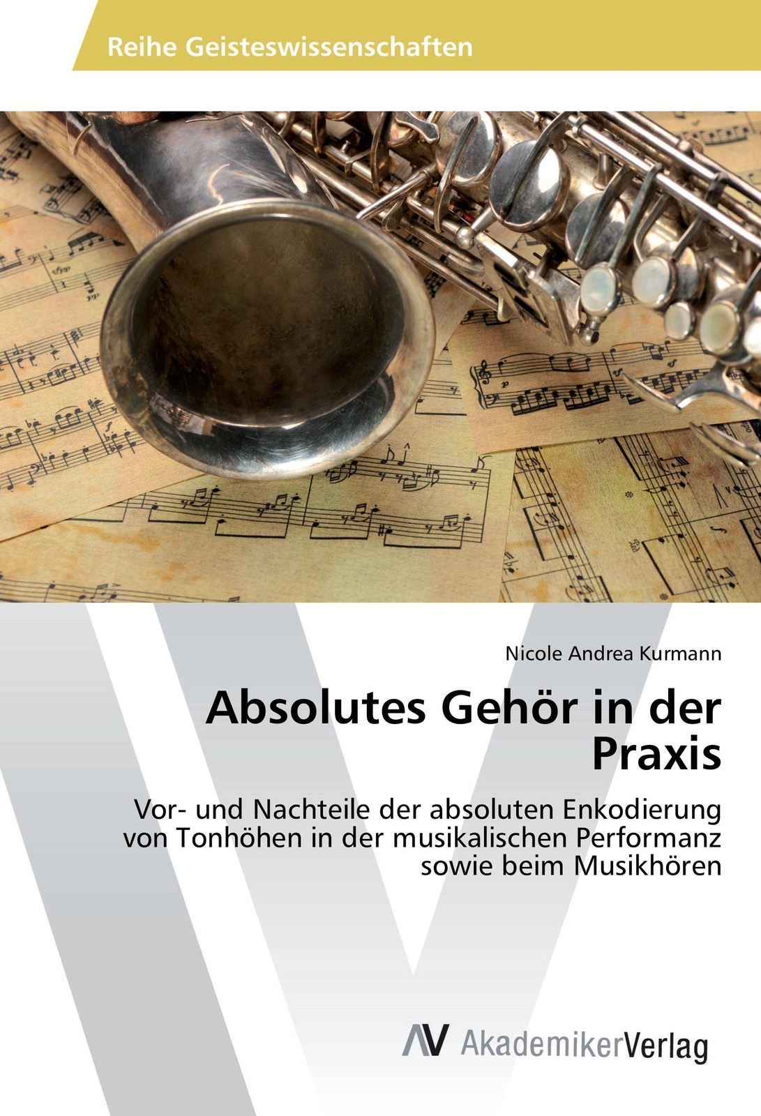 Thumbnail - Nicole Andrea Kurmann | Absolutes Gehör In Der Praxis | Taschenbuch |