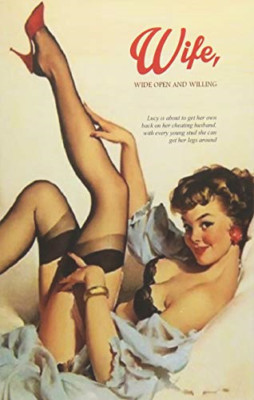 Wife, Wide Open and Willing - Paperback NEW Press, Locus El 16/09/2017
