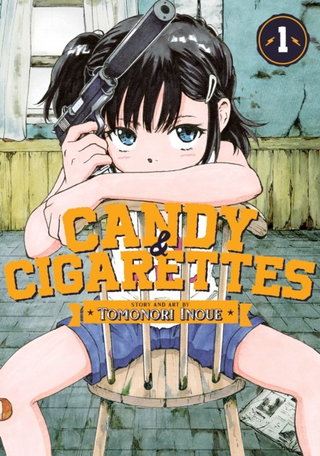 CANDY AND CIGARETTES Vol. 1 by Tomonori Inoue PAPERBACK 9781638585909