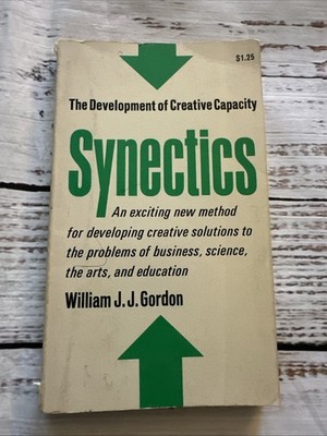 Synectics: The Development of Creative Capacity by William J. J. Gordon 1961 SC