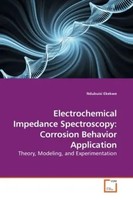 Ndubuisi Ekekwe | Electrochemical Impedance Spectroscopy: Corrosion Behavior...