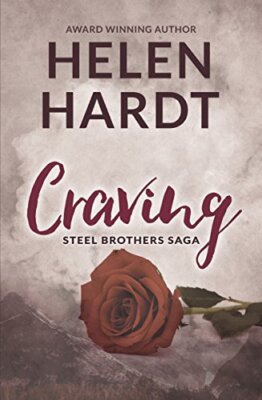 Craving (Steel Brothers Saga Book 1) by Hardt, Helen [Paperback]