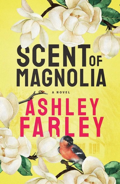 Ashley Farley | Scent Of Magnolia | Taschenbuch | Englisch (2023)-image