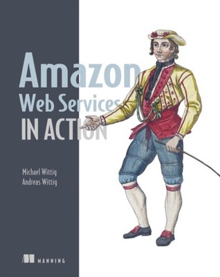 AMAZON WEB SERVICES IN ACTION by Michael Wittig Paperback Self Help Business